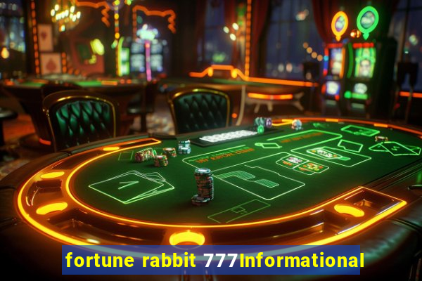 fortune rabbit 777Informational