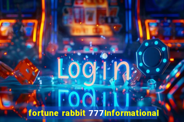 fortune rabbit 777Informational