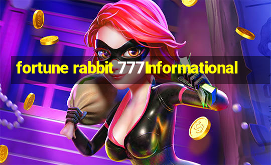 fortune rabbit 777Informational