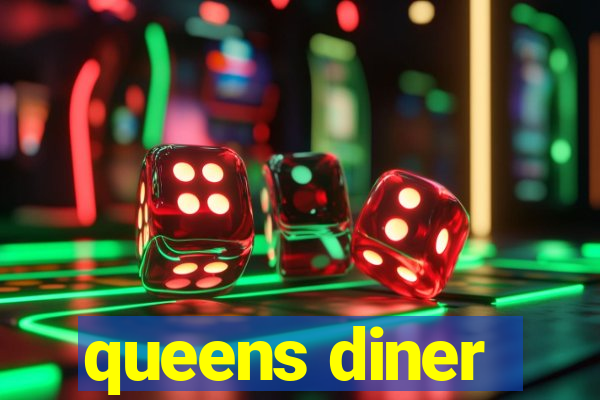 queens diner