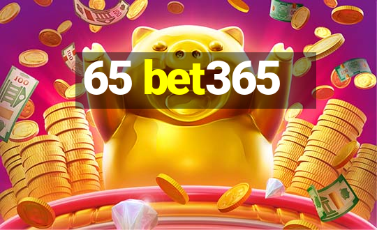 65 bet365