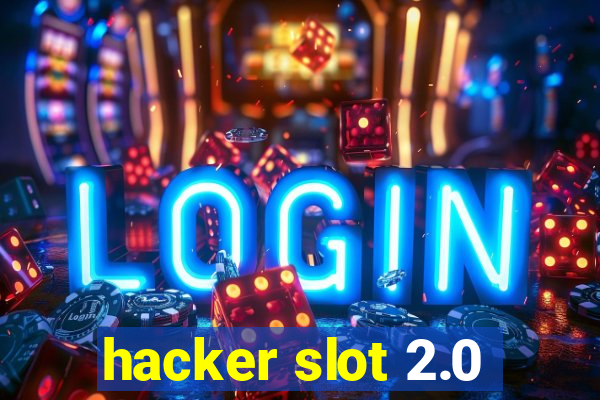 hacker slot 2.0