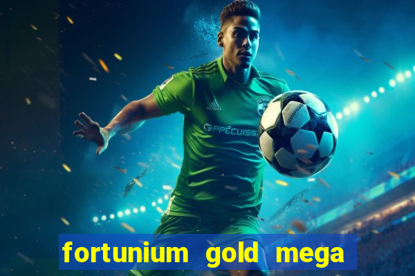 fortunium gold mega moolah slot