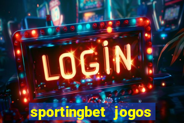 sportingbet jogos de hoje