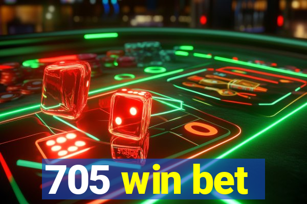 705 win bet