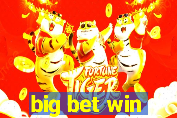 big bet win