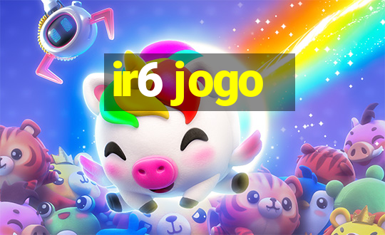 ir6 jogo