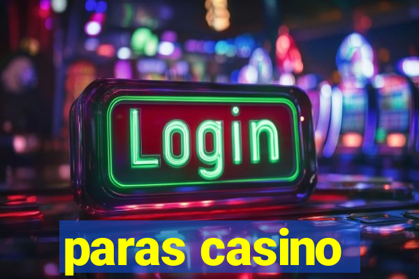 paras casino