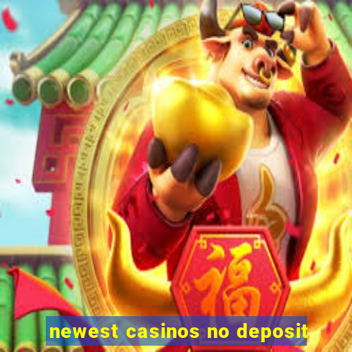 newest casinos no deposit