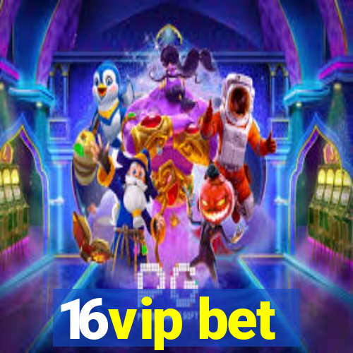 16vip bet