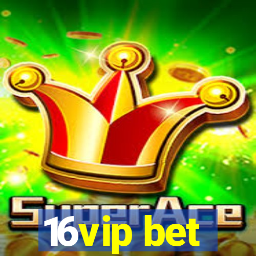 16vip bet