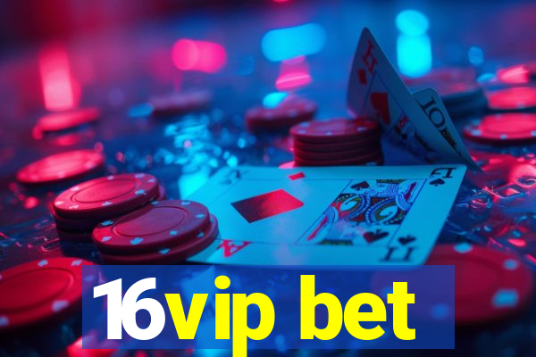 16vip bet