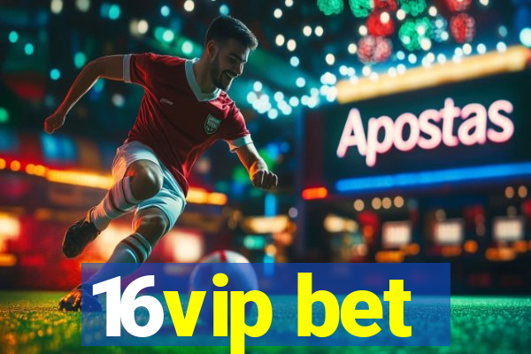 16vip bet