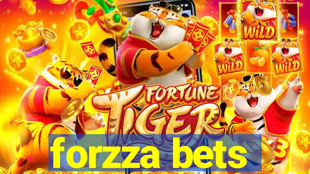 forzza bets