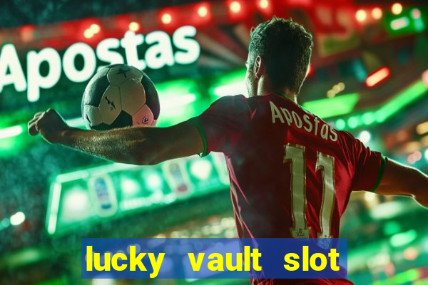 lucky vault slot free play