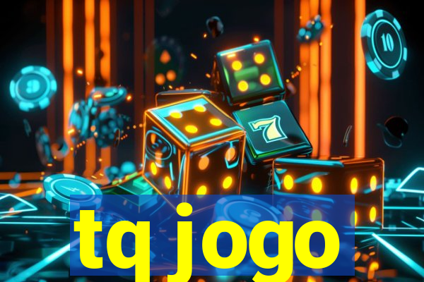 tq jogo