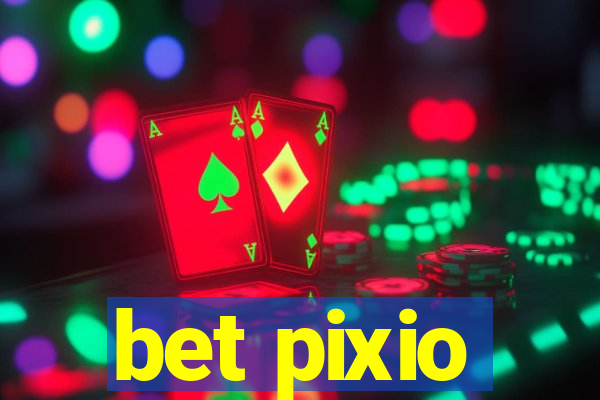 bet pixio