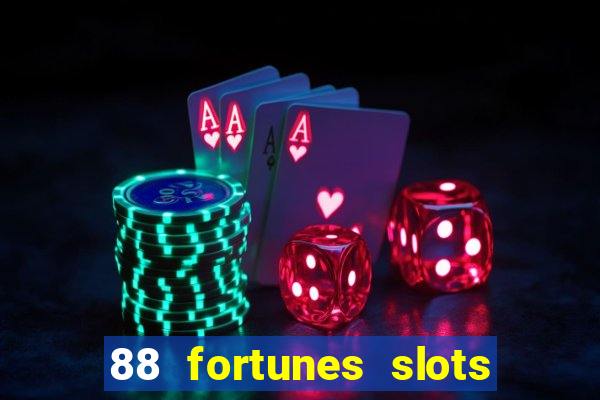 88 fortunes slots casino games