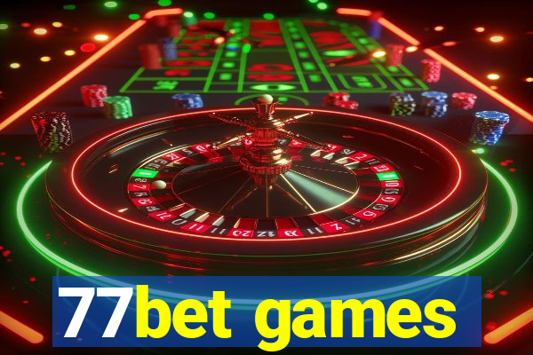 77bet games