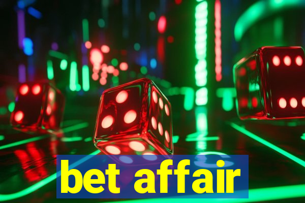 bet affair