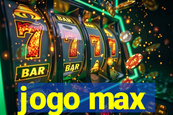 jogo max