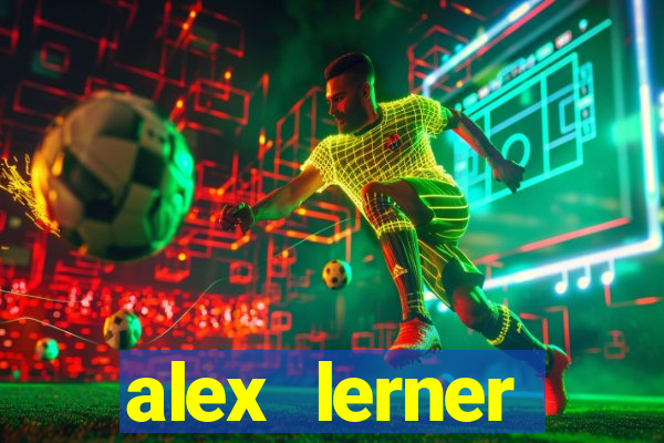 alex lerner jornalista fortuna