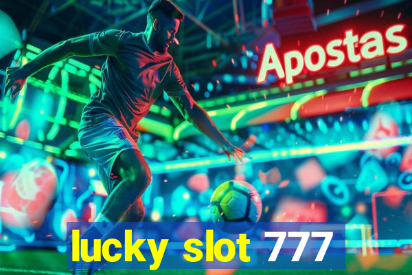 lucky slot 777