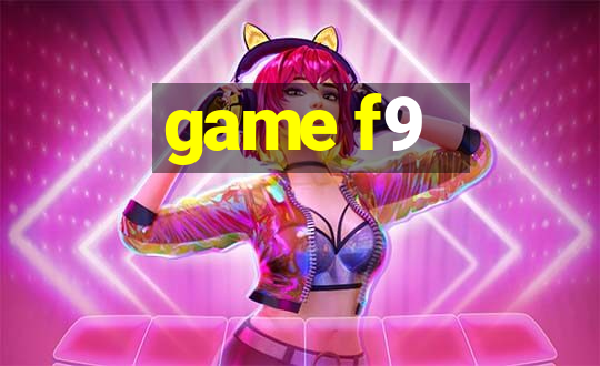 game f9