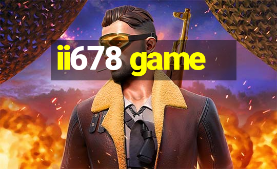 ii678 game