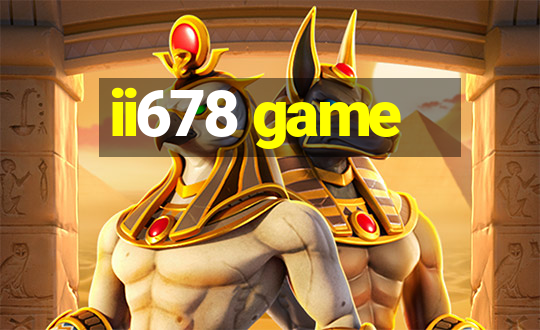 ii678 game