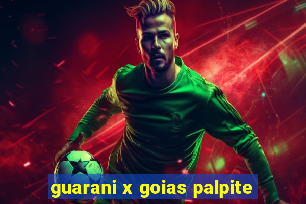 guarani x goias palpite