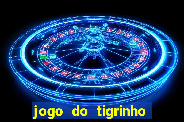 jogo do tigrinho com deposito de 5 reais