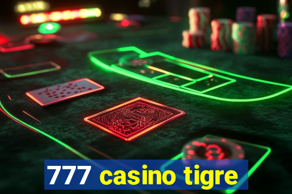 777 casino tigre