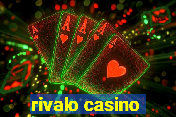 rivalo casino