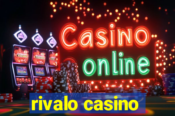 rivalo casino