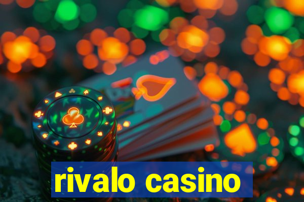 rivalo casino