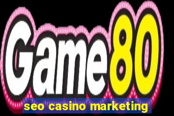 seo casino marketing