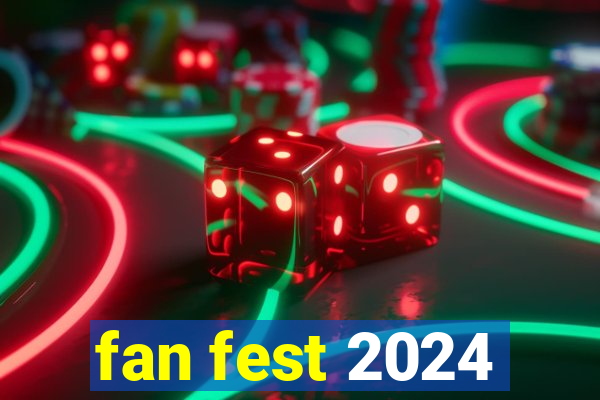 fan fest 2024