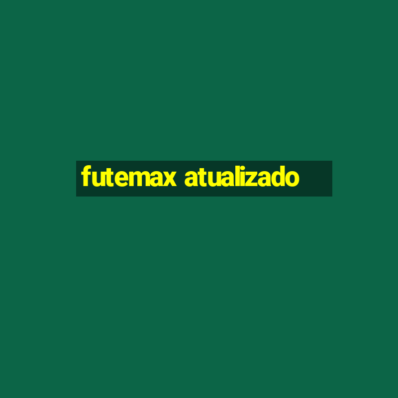 futemax atualizado