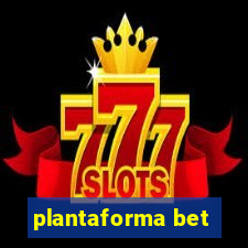 plantaforma bet