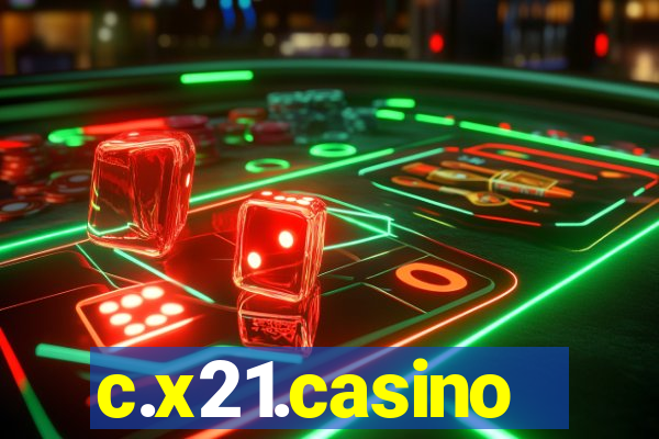 c.x21.casino