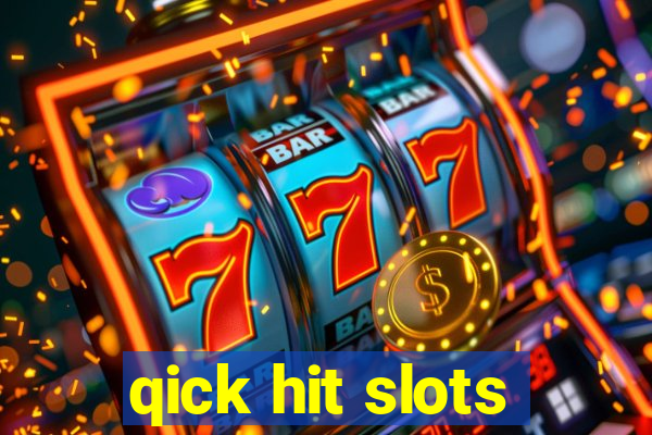 qick hit slots