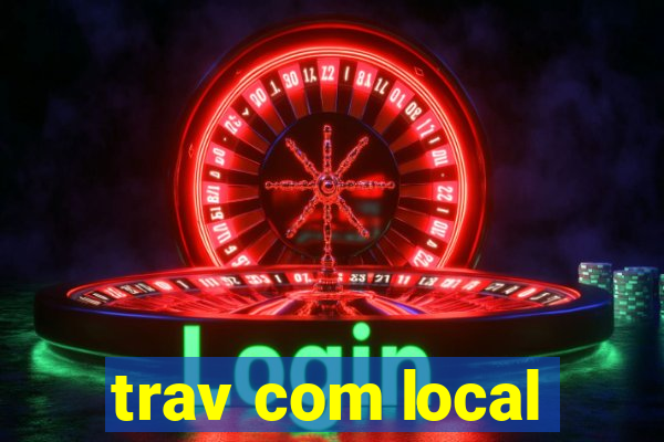 trav com local