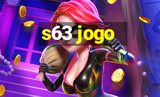 s63 jogo