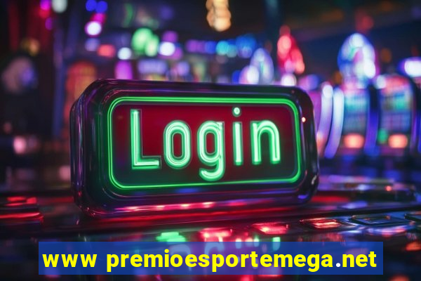 www premioesportemega.net