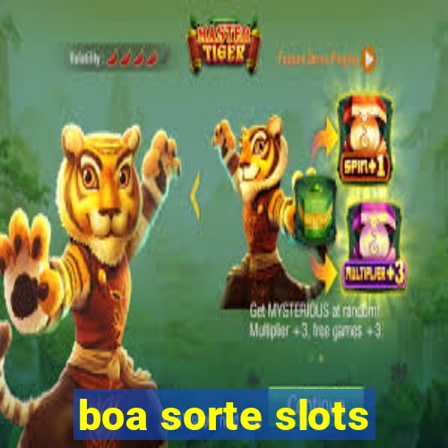 boa sorte slots