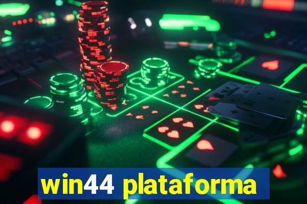 win44 plataforma