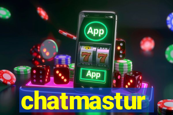 chatmastur