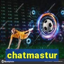 chatmastur