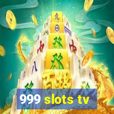 999 slots tv